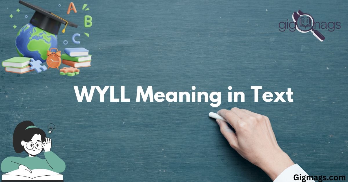 WYLL Meaning in Text